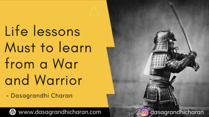 Life Lessons Must to Learn from War and Warrior